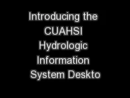 Introducing the CUAHSI Hydrologic Information System Deskto