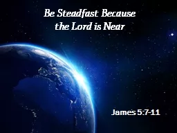 Be Steadfast Because