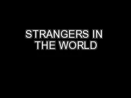 STRANGERS IN THE WORLD