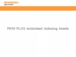 PH10 PLUS motorised indexing heads