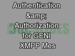 Client Authentication & Authorization for GENI XMPP Mes