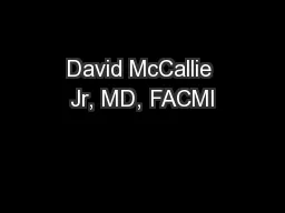 David McCallie Jr, MD, FACMI