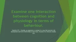 Examine one interaction between cognition and physiology in