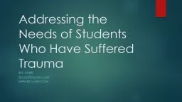 Addressing the Needs of Students Who Have Suffered Trauma