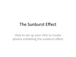 The Sunburst Effect