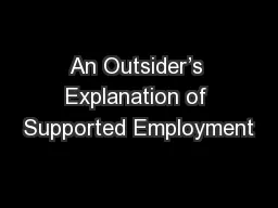 An Outsider’s Explanation of Supported Employment
