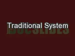 Traditional System