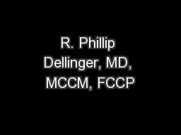 R. Phillip Dellinger, MD, MCCM, FCCP