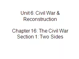 Unit 6: Civil War & Reconstruction