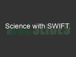 Science with SWIFT.