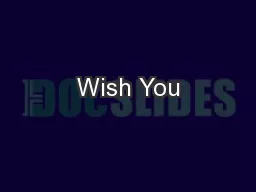 Wish You