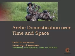 Arctic Domestication over Time and Space
