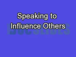 Speaking to Influence Others