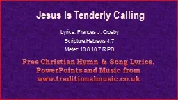Jesus Is Tenderly Calling