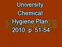 University Chemical Hygiene Plan 2010  p. 51-54