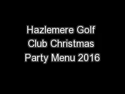 Hazlemere Golf Club Christmas Party Menu 2016