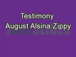 Testimony August Alsina Zippy