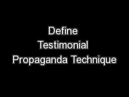 Define Testimonial Propaganda Technique