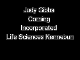 Judy Gibbs Corning Incorporated Life Sciences Kennebun