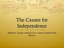 The Causes for Independence