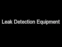Leak Detection Equipment