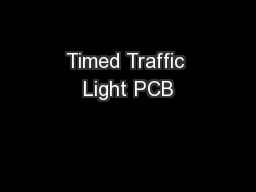 Timed Traffic Light PCB