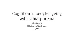 Schizophrenia and dementia