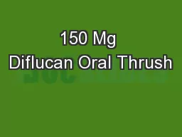 150 Mg Diflucan Oral Thrush