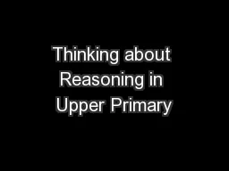 Thinking about Reasoning in Upper Primary