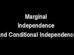 Marginal Independence and Conditional Independence