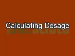 Calculating Dosage