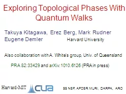 Exploring Topological Phases With Quantum Walks