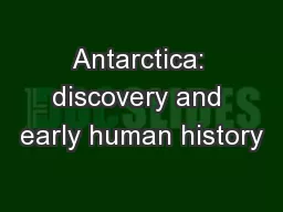 Antarctica: discovery and early human history