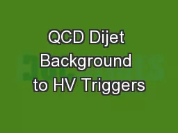 QCD Dijet Background to HV Triggers