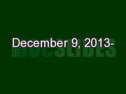 December 9, 2013-