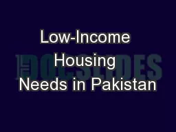 Low-Income Housing Needs in Pakistan