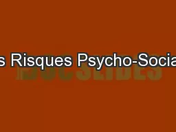 « Les Risques Psycho-Sociaux »