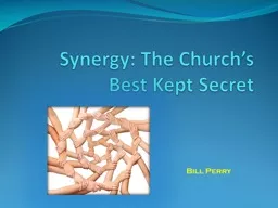 Synergy: The Church’s Best Kept