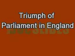 Triumph of Parliament in England