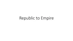 Republic to Empire
