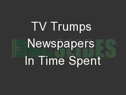 TV Trumps Newspapers In Time Spent