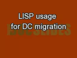 LISP usage for DC migration