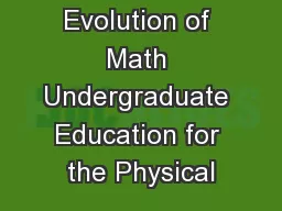 Evolution of Math Undergraduate Education for the Physical