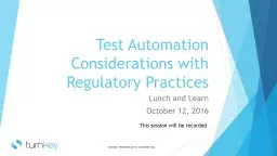 Test Automation Considerations with Regulatory Practices