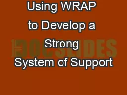 Using WRAP to Develop a Strong System of Support