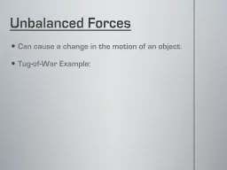 Unbalanced Forces
