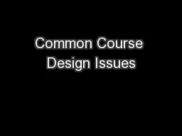 Common Course Design Issues