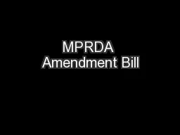 MPRDA Amendment Bill