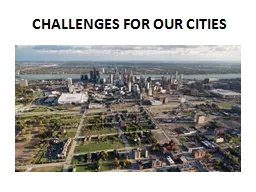 CHALLENGES FOR OUR CITIES