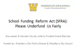 School Funding Reform Act (SFRA): Please Underfund Us Fairl